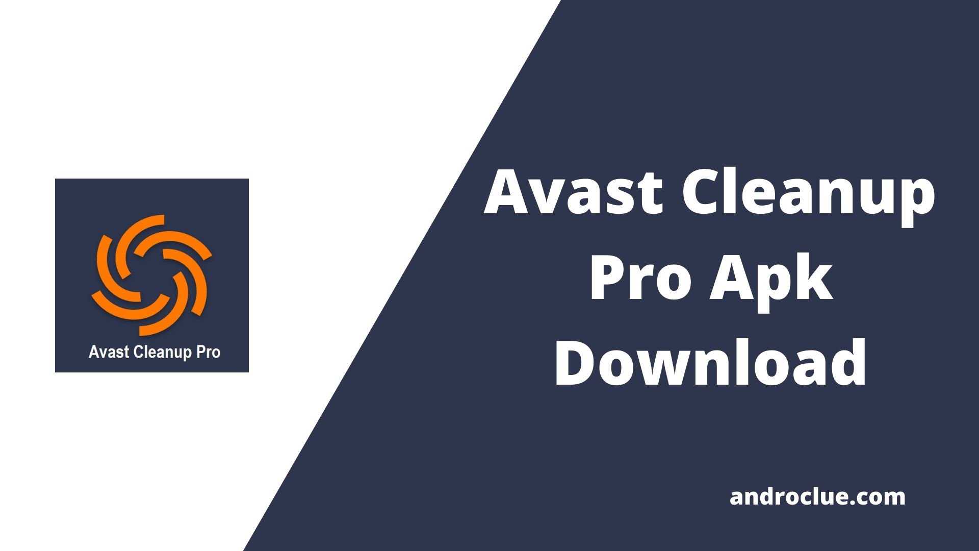 Avast Cleanup Pro Apk Muat turun Versi Terbaru untuk Android (2020)
