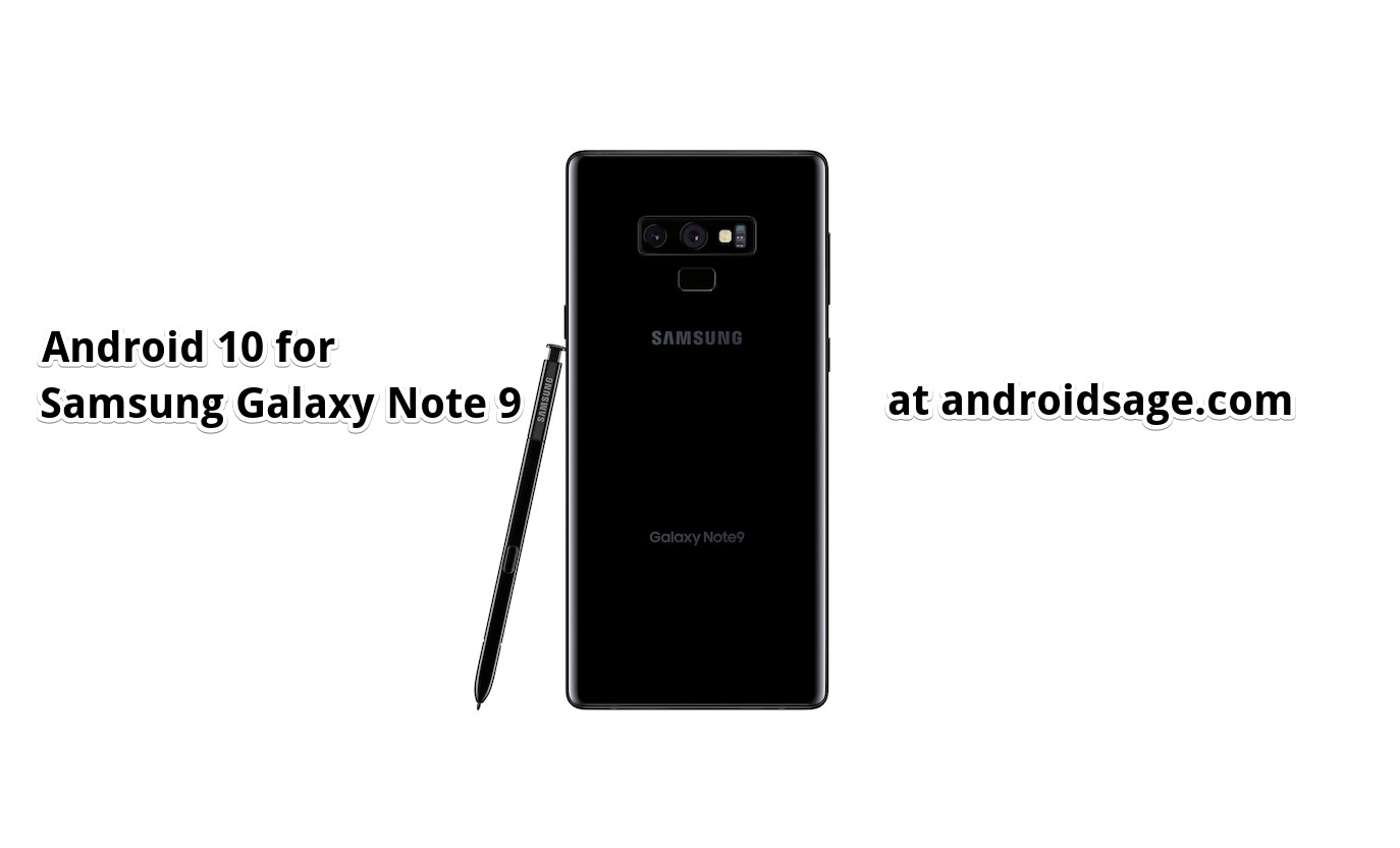 Stiahnite si Android 10 Beta 3 Aktualizácia OTA pre Samsung Galaxy Note 9 [One UI 2.0 build ZSL7]
