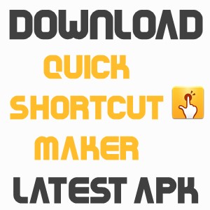 QuickShortcutMaker .APK Stiahnite si najnovšiu verziu pre Android 249