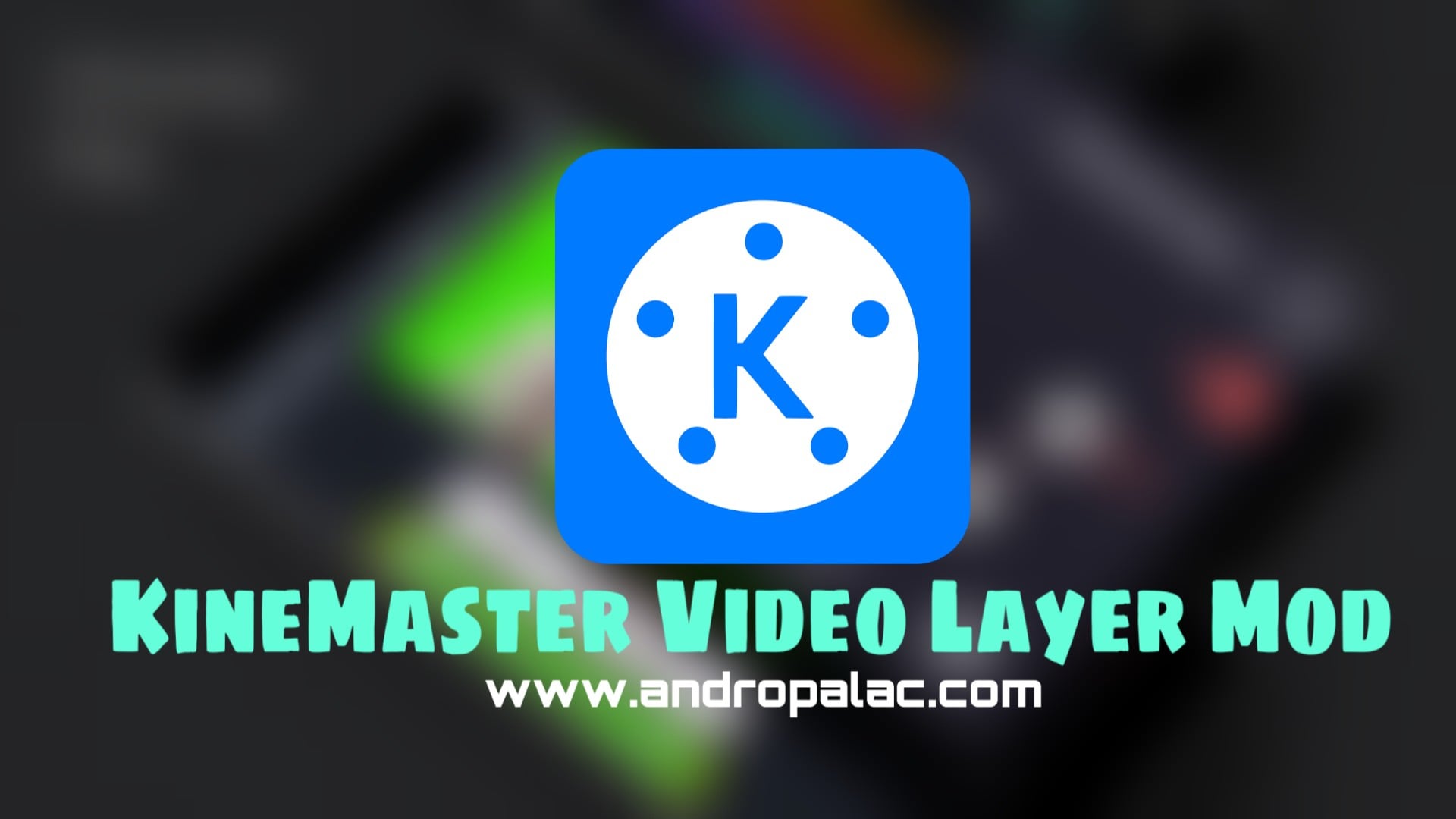 KineMaster Mod APK, KineMaster Video Layer APK, KineMaster Chroma Key Mod