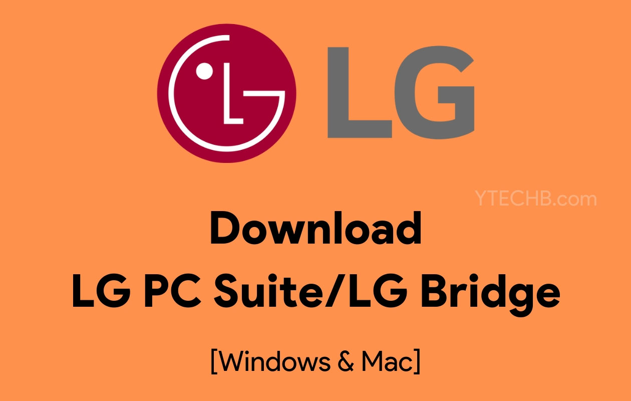 Stiahnite si najnovšiu verziu softvéru LG Bridge (LG PC Suite) [Windows & Mac] 289