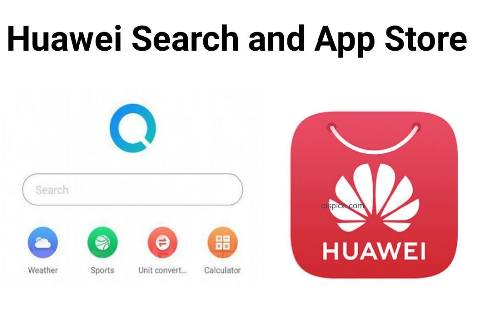 Huawei Search and App Store