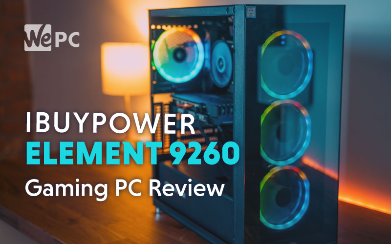 iBUYPOWER Element 9260 Gaming PC Review 1