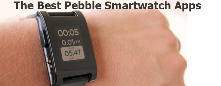 10 najlepších aplikácií pre inteligentné hodinky Pebble, ktoré musíte vedieť, pre Android