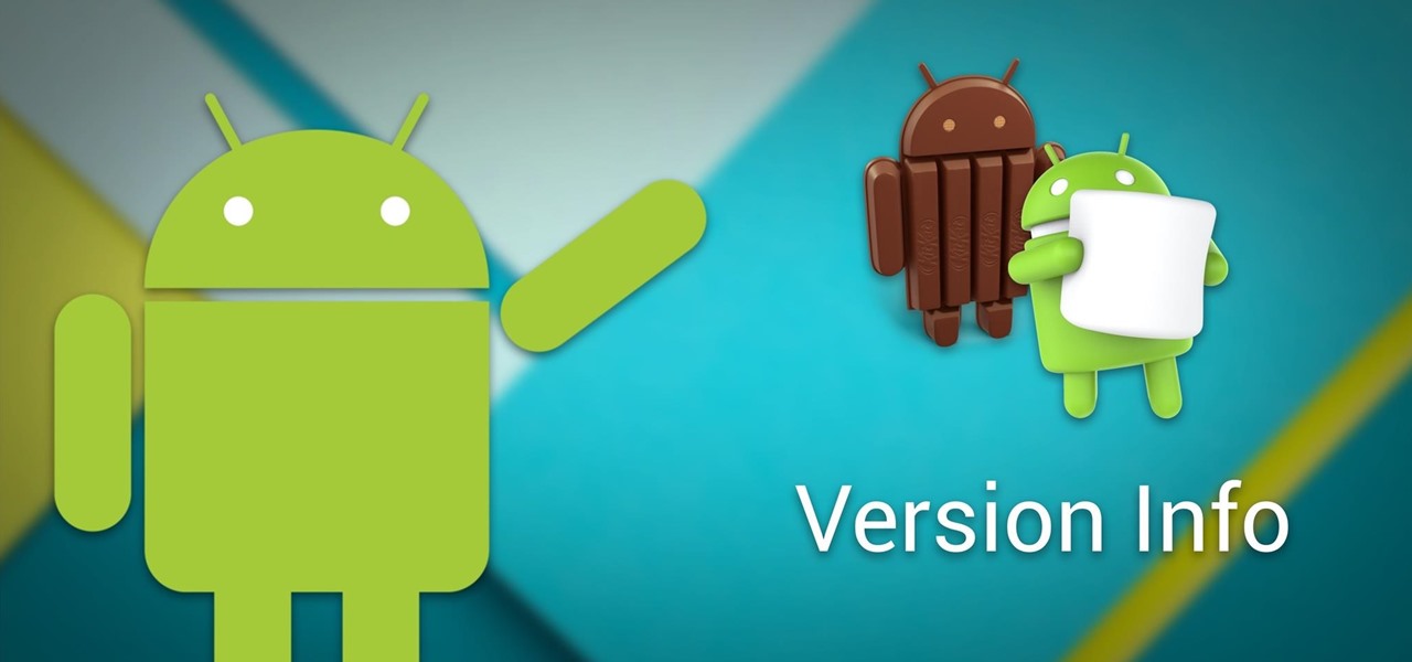 Základy Androidu: Ako zistiť, akú verziu systému Android & amp;  Číslo zostavy, ktoré máte