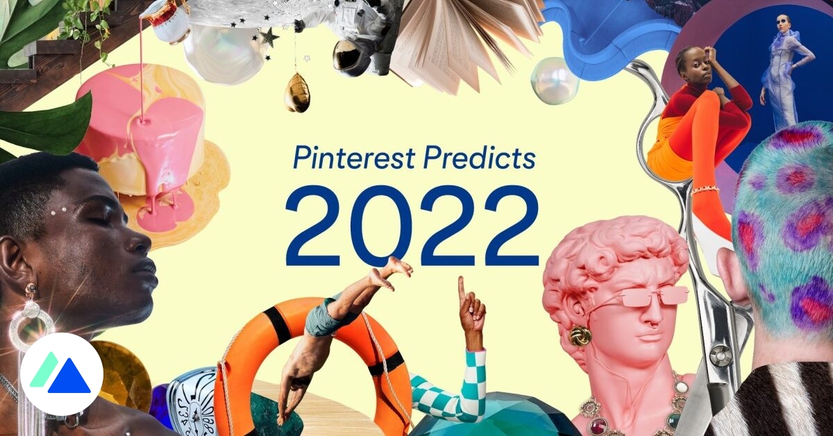 Pinterest : 12 kľúčových tém pre rok 2022 2
